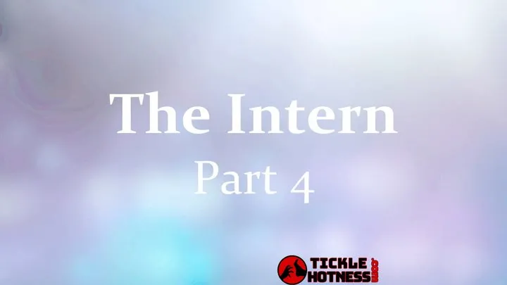Ticklehotness C4s - The Intern 1 Selena - Part 4