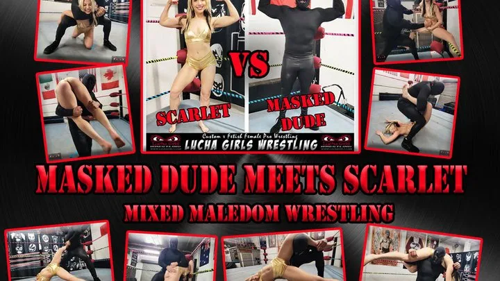 Lucha Girls ~ Female Pro Wrestling - 1272-Masked Dude Meets Scarlet - Mixed Maledom Wrestling