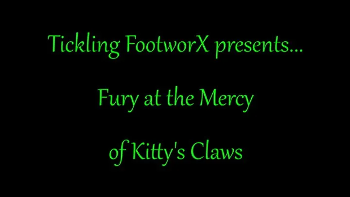 Tickling Footworx - Fury at the Mercy of Kitty's Claws