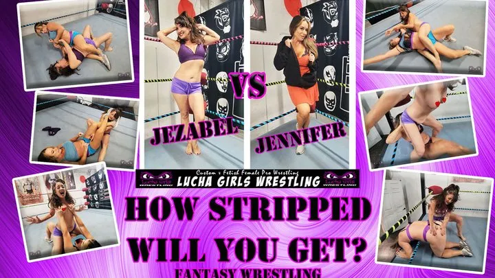 Lucha Girls ~ Female Pro Wrestling - 1270-How Stripped Will You Get - Fantasy Wrestling