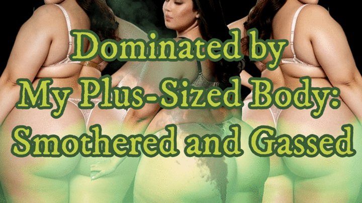 Stroke With Me - Dominated by My Plus-Sized Body: Smothered and Gassed (fart sound )!