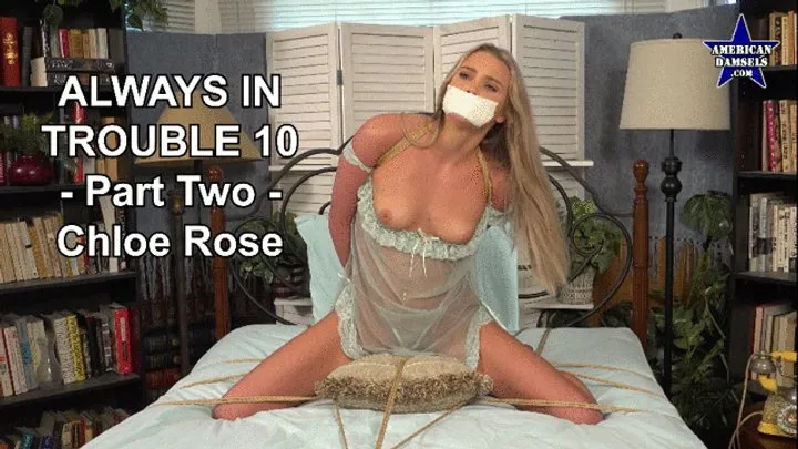 American Damsels By Jon Woods - Always In Trouble 10 - Part Two - Chloe Rose - 854x480