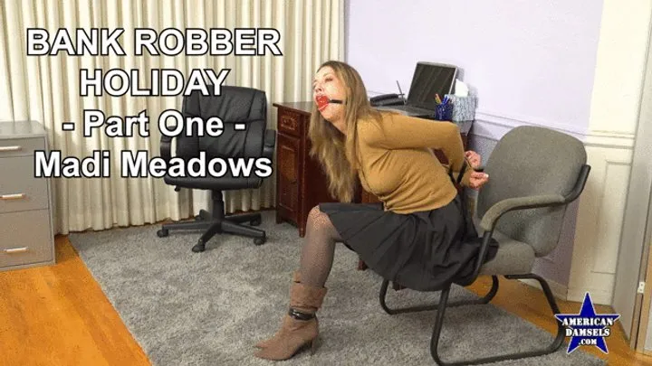 American Damsels By Jon Woods - Bank Robber Holiday - Part One - Madi Meadows - WMV
