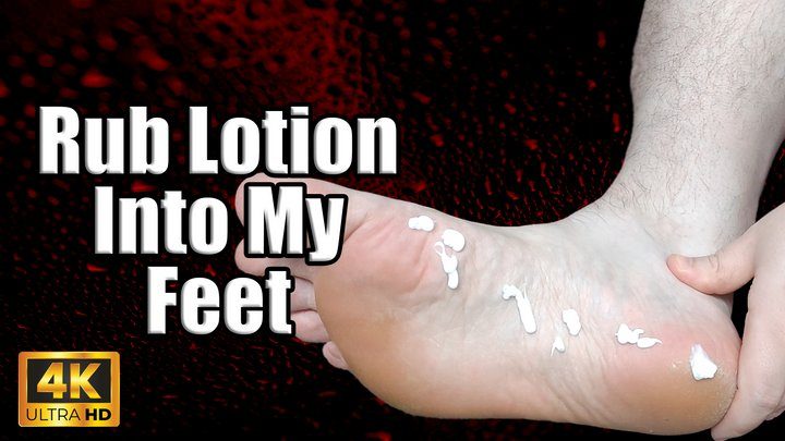 Kingdom Pictures - Rub Lotion Into My Feet 4k UHD - KingMarti