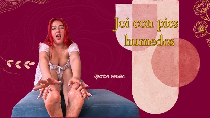 Cxndimoles - JOI con pies humedos