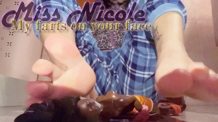Miss Nicole - My farts on your face