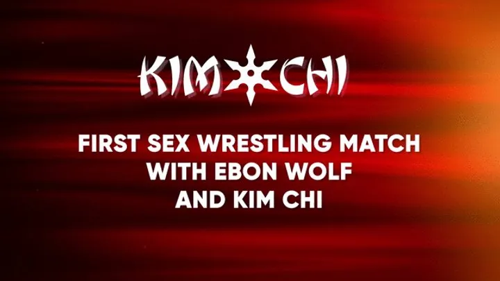 Kinky Custom Creations - First Sex Wrestling Match with Ebon Wolf and KimChi