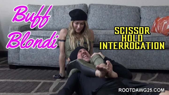 Foot Fetish By Rootdawg25 - Scissor Hold Interrogation with Buff Blondi