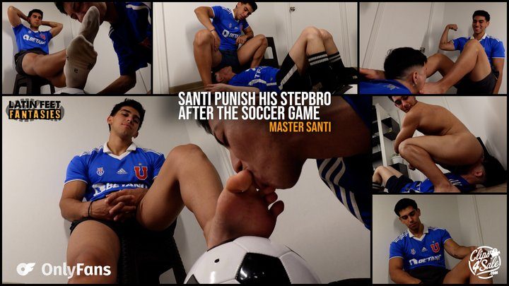 Latin Feet Fantasies - MASTER SANTI PUNISH HIS STEPBRO AFTER A SOCCER GAME