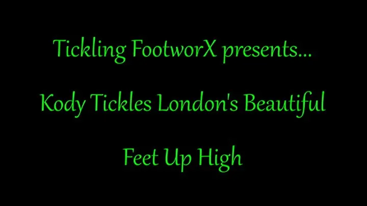 Tickling Footworx - Kody Tickles London's Beautiful Feet Up High