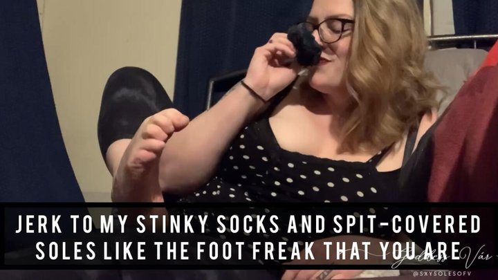 Sxysolesofv - Jerk To My Smelly Socks and Spit Covered Soles