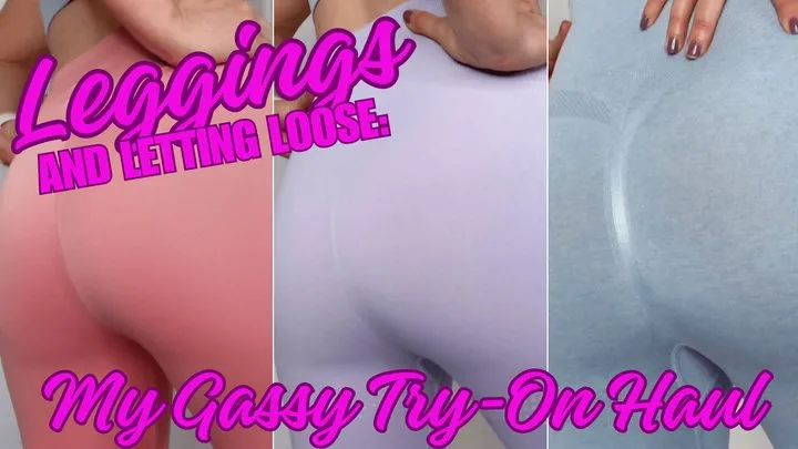 Goddesspeach - Leggings & Letting Loose: My Gassy Try-On Haul