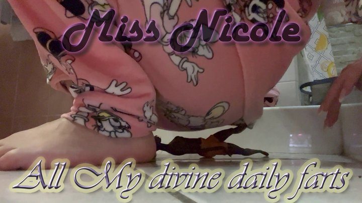 Miss Nicole - All My divine daily farts 250405
