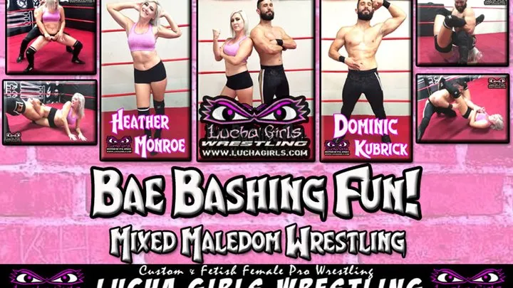 Lucha Girls ~ Female Pro Wrestling - 1465-Bae Bash Fun - Maledom Mixed Wrestling