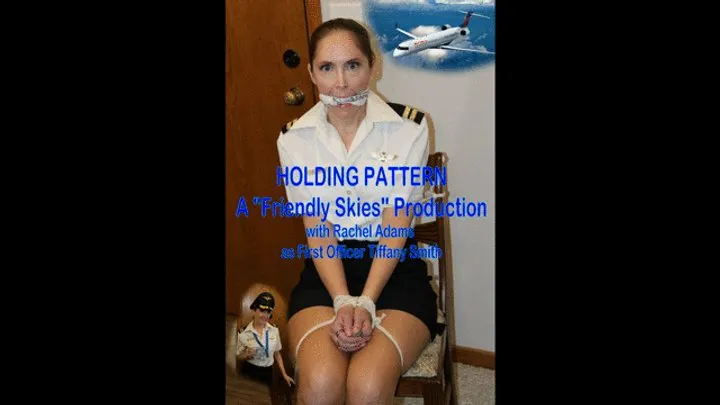 Bondage Stories - “HOLDING PATTERN” A Friendly Skies Production