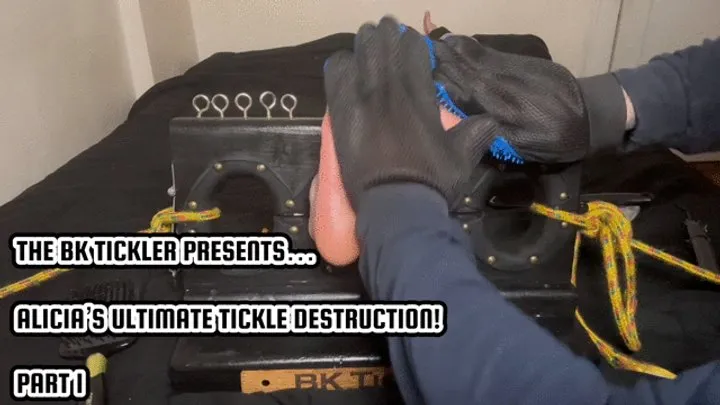 The Bk Tickler - ALICIA’S ULTIMATE TICKLE DESTRUCTION - PART 1