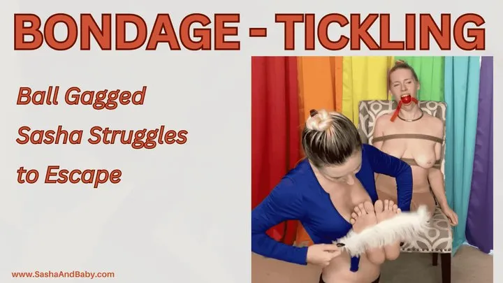 Sashaandbaby - Bondage Teen Tickled and Tormented - Rope Bondage - Ball Gag - Screaming and Struggling to Escape