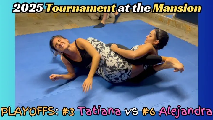 Kink Sports - Playoffs - Tournament at the Mansion: #3 Tatiana vs #6 Alejandra