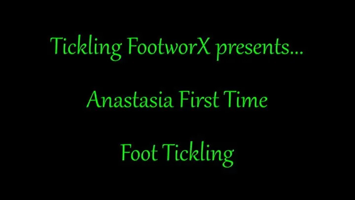 Tickling Footworx - Anastasia First Time Foot Tickling