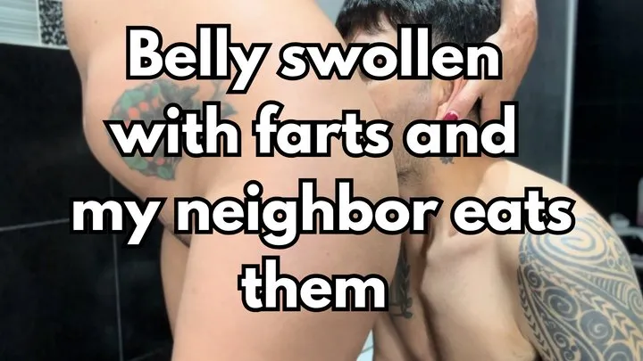 Jasmine01s - Belly swollen with farts and my neighbor eats them