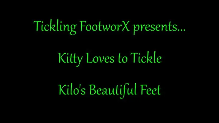 Tickling Footworx - Kitty Loves to Tickle Kilos Beautiful Feet