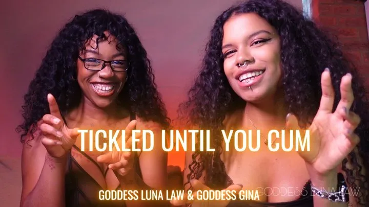 Goddesslunalaw - Tickled until you cum POV - Goddess Luna Law & Goddess Gina