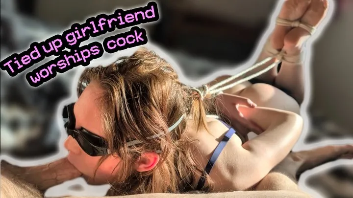 Lizzie Locked Up - Tied up girlfriend worships cock and cums