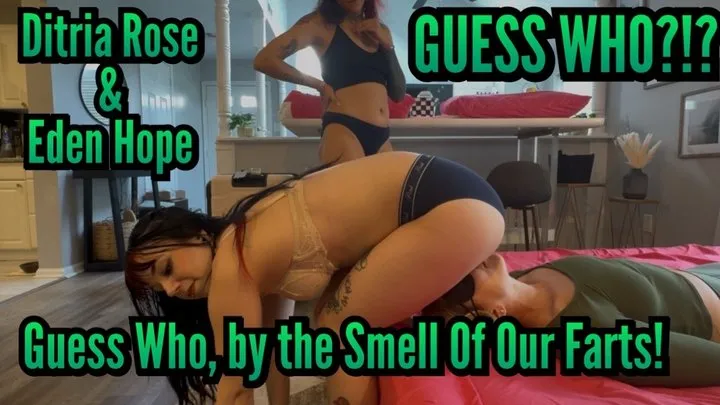 Fetish Nature Films - Guess Who's Fart Your Smelling! - Eden Hope - Ditria Rose - Sinthia Bee
