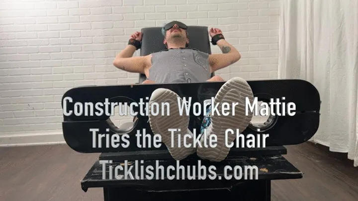 Ticklishchubs - Construction Worker Mattie Tries the Tickle Chair