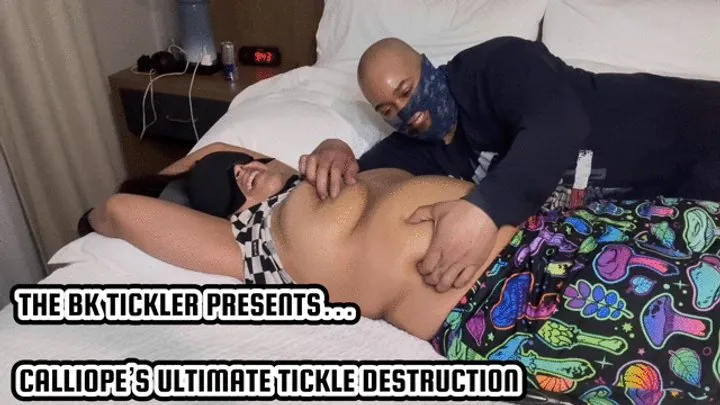 The Bk Tickler - CALLIOPE’S ULTIMATE TICKLE DESTRUCTION