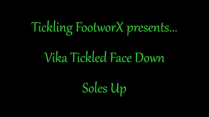 Tickling Footworx - Vika Tickled Face Down Soles Up