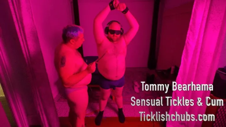 Ticklishchubs - Tommy Bearhama's Sensual Tickles & Cum