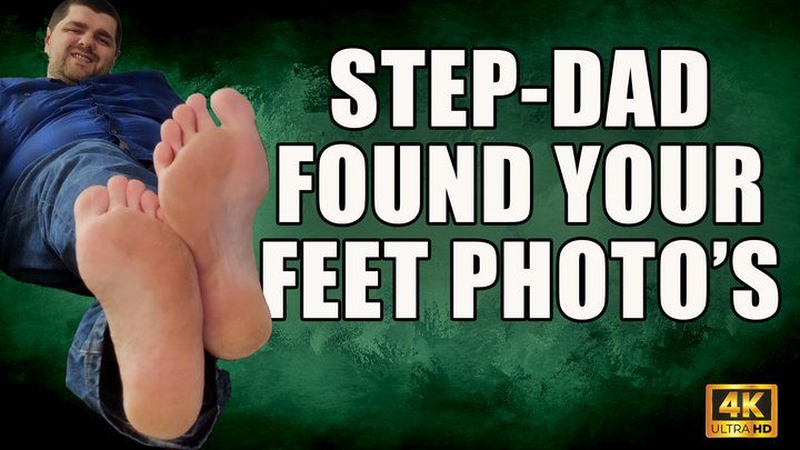 Kingdom Pictures - Stepdad Found Your Foot Fetish Photos (With Cum Eating Instruction CEI) - 4k UHD - KingMarti