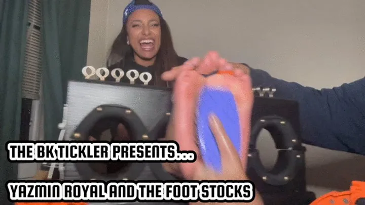 The Bk Tickler - YAZMIN ROYAL AND THE FOOT STOCKS