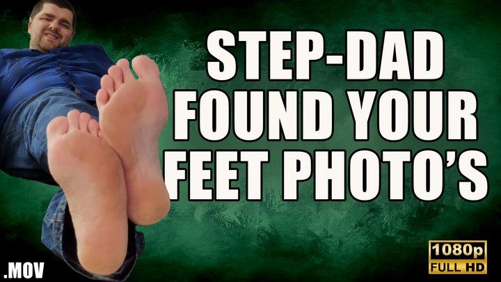 Kingdom Pictures - Stepdad Found Your Foot Fetish Photos (With Cum Eating Instruction CEI) - FHD - MOV - KingMarti