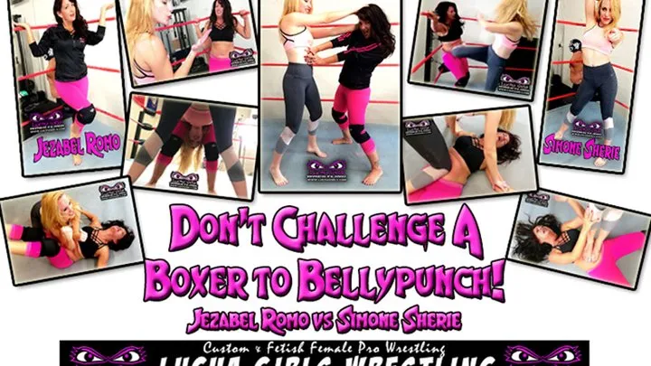 Lucha Girls ~ Female Pro Wrestling - 1516-Never Challenge a Boxer to Bellypunch - Female Wrestling