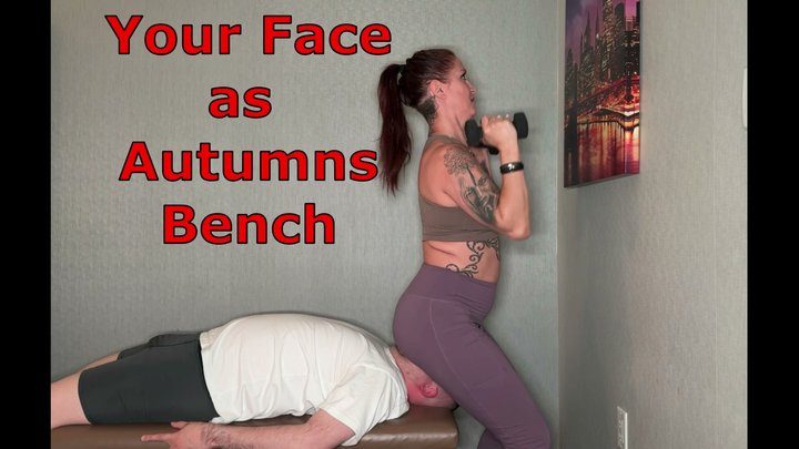 Autumn Bodell On Top - Your Face as Autumn Bodell's Bench - Facesitting And Weight Lifting Femdom Orgasms