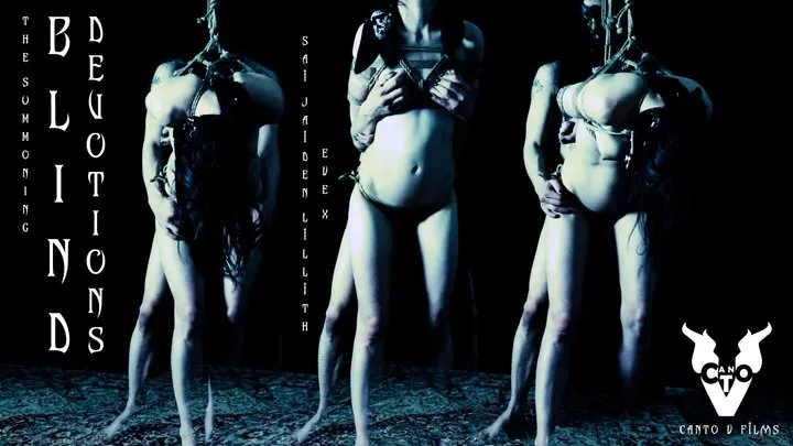 Canto V Films - The Summoning: BLIND DEVOTIONS