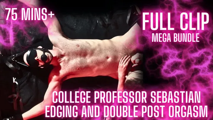 Nathan Justice - College Professor Sebastian Gets INTENSE Edging and DOUBLE Post Orgasm Punishment MEGA-BUNDLE (Full Clip!)