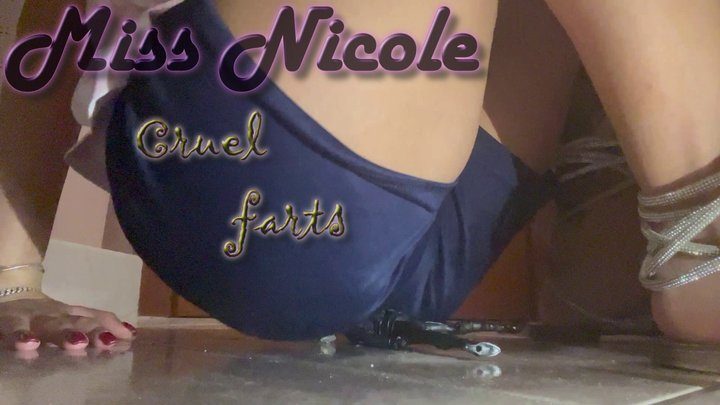 Miss Nicole - Cruel farts