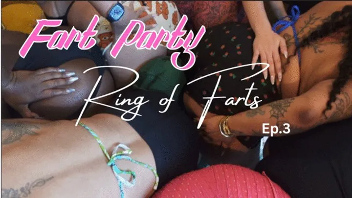 Melaninfarts - Interracial Fart Party - Ring of Farts episode 3