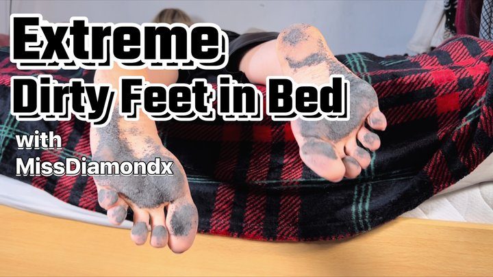 Missdiamondx - MissDiamondx – Bedtime Extreme Dirty Feet Tease | Foot Fetish, Real Dirt, Barefoot Goddess- HD Version