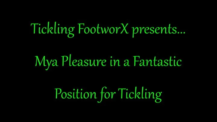 Tickling Footworx - Mya Pleasure in a Fantastic Position for Tickling