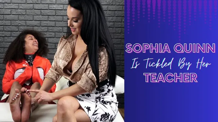 Valora Fetish - Princess Sophia Quinn Is Tickled By Her Teacher