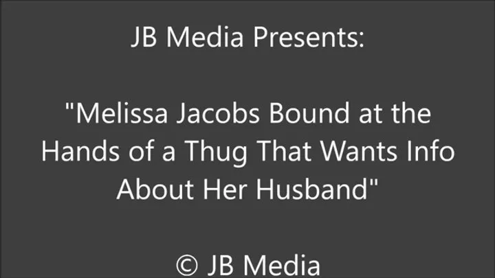 Jb Media - Melissa Jacobs In Bondage Because Her Guy Betrayed Her - SD