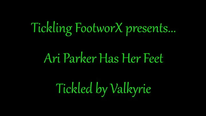 Tickling Footworx - Ari Parker Has Her Feet Tickled by Valkyrie