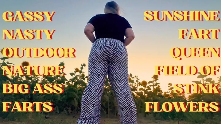 Yourfantasy6190 - Sunshine Fart Queen - Field of Stink Flowers