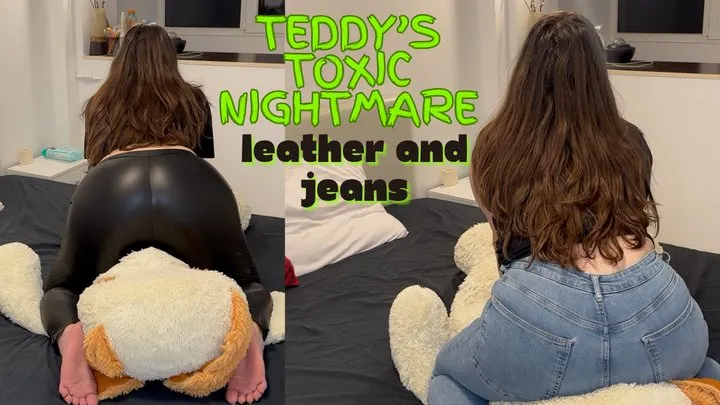 Yourfantasy6190 - Teddy’s Toxic Nightmare - Leather and Jeans