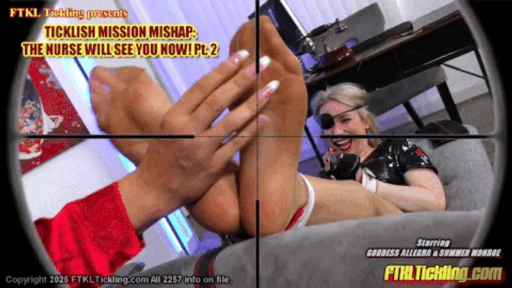 Ftkl's Foot  Tickling Fantasies - Ticklish Mission Mishap: The Nurse Will See You Now! Pt 2 (1080 mp4)