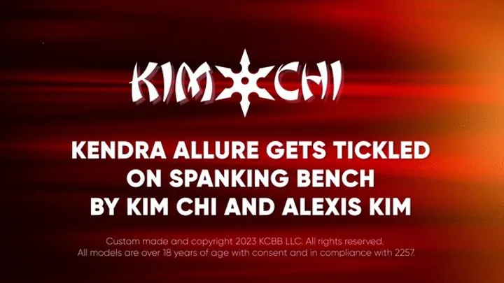 Kinky Custom Creations - Kendra Allure gets Tickled on Spanking Bench by Kim Chi & Alexis Kim